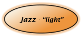 Jazz - light